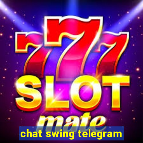 chat swing telegram